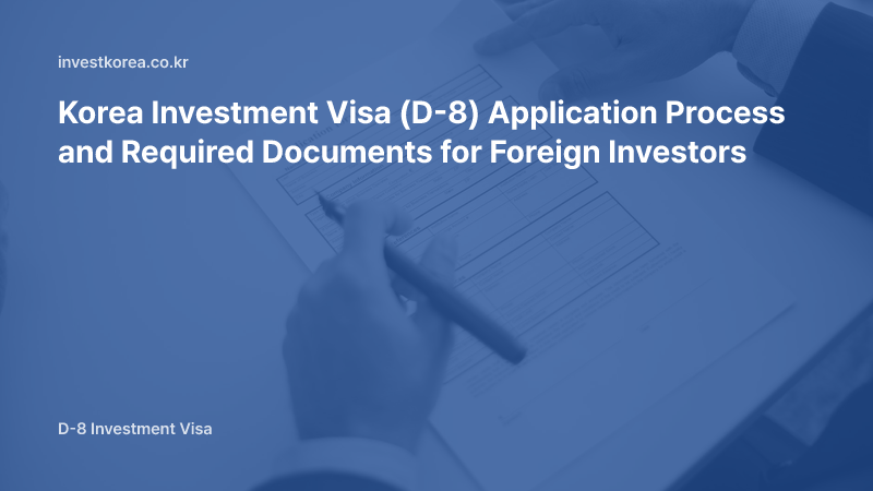 Photo of a hand filling out an application form: Korea Investment Visa (D-8) Application Process and Required Documents for Foreign Investors